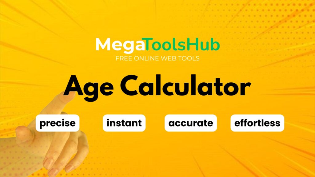 MegaToolsHub Age Calculator tool banner with abstract yellow background